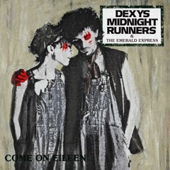 Dexys Midnight Runners - Come On Eileen (Barren Sloppy Cover)