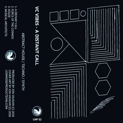 VC Vibes - A Distant Call (Low Noise 052) June 25 2018
