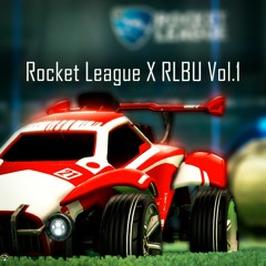 Rocket League X RLBU Vol. 1