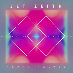 JET ZEITH - Heart Halved (Original Mix) <Free Download>