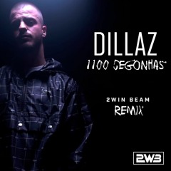Dillaz - 1100 Cegonhas (2win Beam Remix)