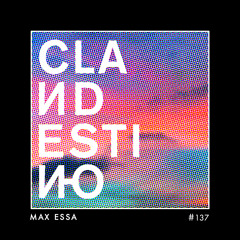 Clandestino 137 - Max Essa