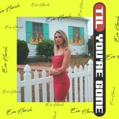 Til You're Gone (prod. by Gino)