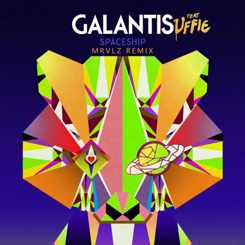 Galantis - Spaceship Feat. Uffie (MRVLZ Remix)