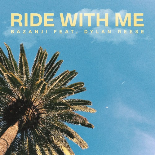Ride With Me Remix (ft. Dylan Reese)
