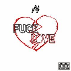 Rich Young "Fuck Love"