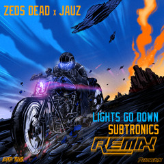 Zeds Dead x Jauz - Lights Go Down (Subtronics Remix)