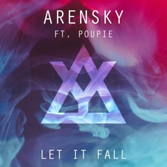 Arensky - Let It Fall (ft. Poupie)