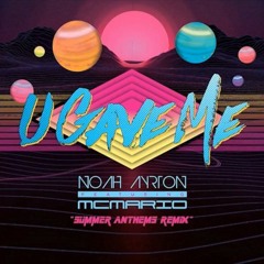Noah Ayrton - U Gave Me Feat. MC Mario (Summer Anthems Remix)