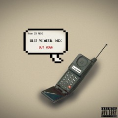 DJ RENZ - OLD SKOOL MIX