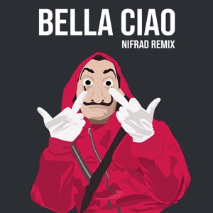 Bella Ciao (Nifrad Remix) להורדה