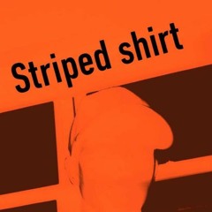 Striped Shirt (power up remix)