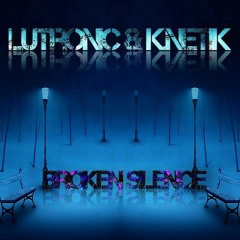 LUTRONIC VS K.NETIK Broken Silence