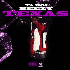 Yaboi Beezy - Texas