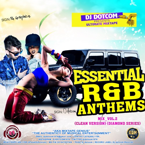 DJ DOTCOM_PRESENTS_ESSENTIAL R&B ANTHEMS_MIX_VOL.2 (CLEAN VERSION) (DIAMOND SERIES)🌎🔊