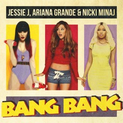 Jessie J. feat. Ariana Grande & Nicki Minaj - Bang Bang (Zypac Remix)- FREE DOWNLOAD