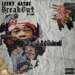 Leeky Bandz - Breakout (prod. A Lau)