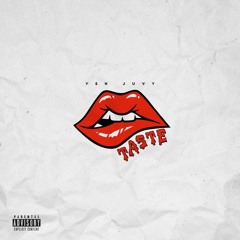 YSN Juvy - Taste [Freestyle]