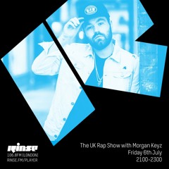 The UK Rap Show with Morgan Keyz - 6th July 2018
