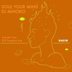DJ Mihoko Soul Your Mind 2017