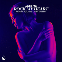 2SESTIC - Rock My Heart (Qlank Remix)