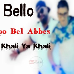 Cheb Bello Avec Tipo Bel Abbes 2018 ♫ Khali Ya Khali ◄♪خالي يا خلي  New Live Choc RAIMUSICDZ