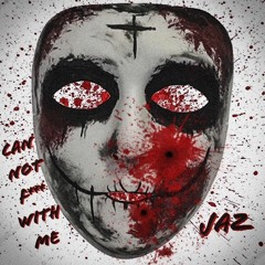 Jaz - U Cannot Fuck W Me