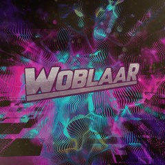 WoblaaR - My All