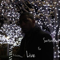 Live For Saturday