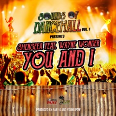 Shenseea - You & I (feat. Wayne Wonder) Dancehall