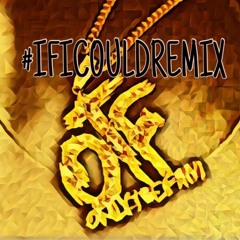 Coka - If I Could Remix (Prod. by C-Sick)