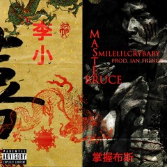 Smilelilcrybaby - Master Bruce (prod. Ian French)