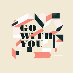 Go With You