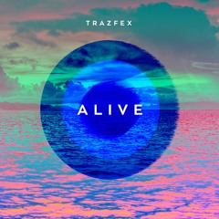 Alive - Original Mix (Passion Project #1)