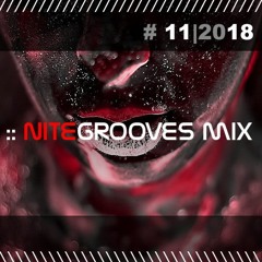 :: nitegrooves mix | Deep House, Deep Tech House, Melodic Techno  & Progressive House | 11/2018