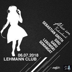 Lebowski Set @ Alice goes Lehmann pres. Sebastian Groth