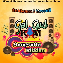 Dohlance X Kayonii Gal Gud Mangwatta Riddim Dirty