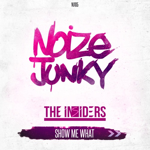 The Insiders - Show Me What (Radio Edit)