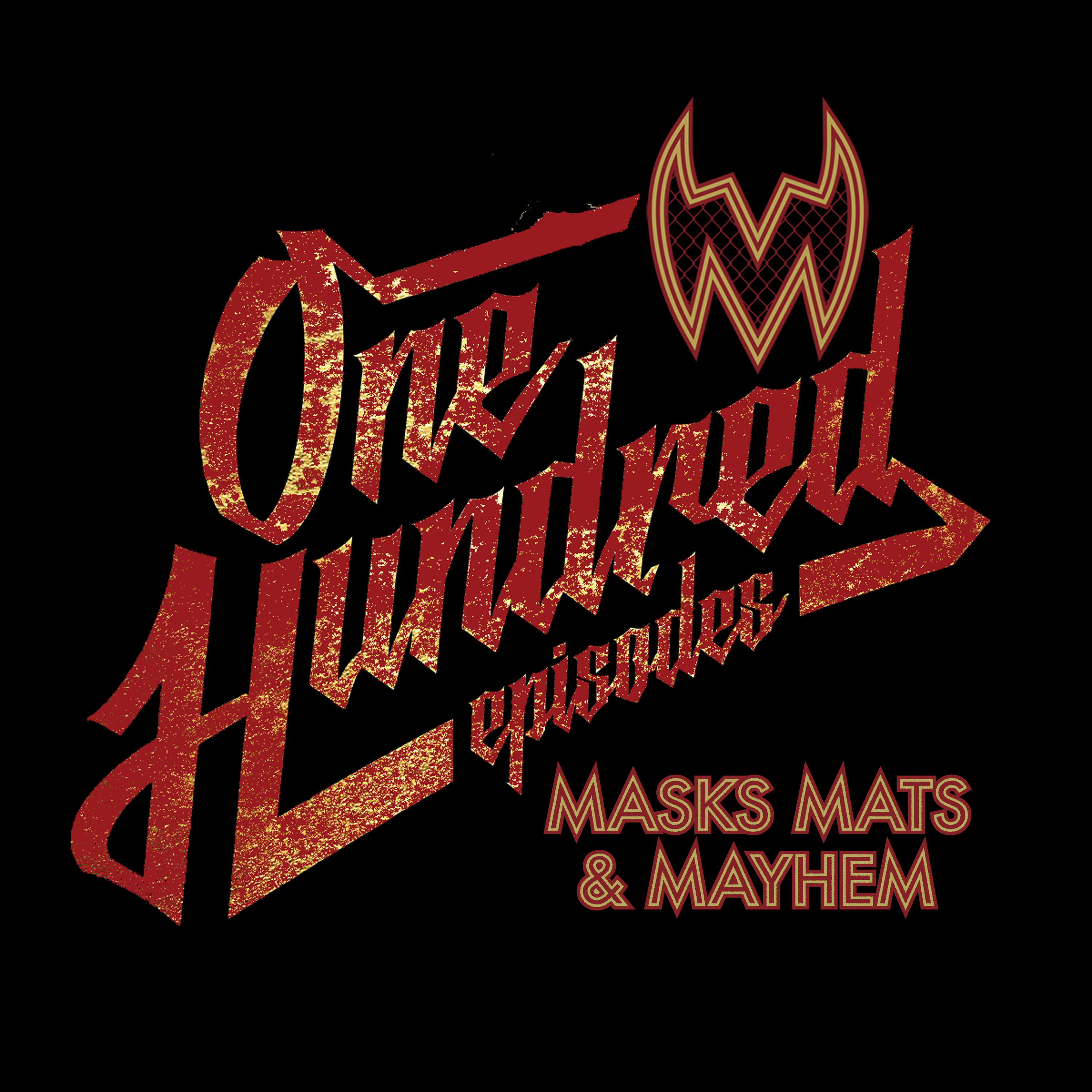 Masks, Mats & Mayhem EP#100 - All Star Lucha Underground Party for MMMshow 100 - 7-06-18