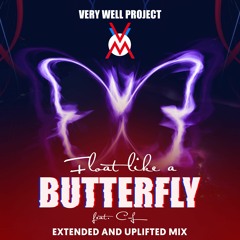 Float like a butterfly (feat. C-L) Extended and uplifted mix