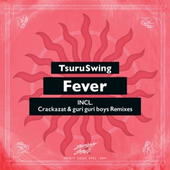 TsuruSwing - Fever (Crackazat Remix)[snippet]