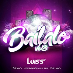 Luis's Bailalo Vol.8 (Julio 2018)