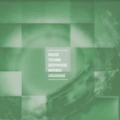 House/Techno/Deephouse/UKgarage/Minimal