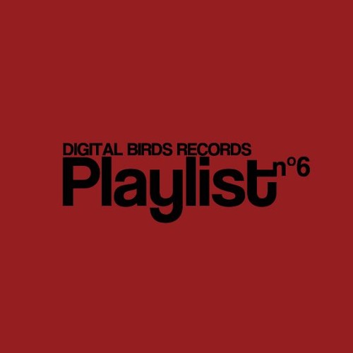 digital birds recordz playlist n°6