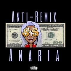 Anaria - Anti Remix