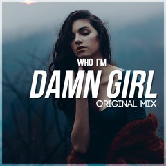Damn Girl (Original Mix)