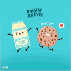 Raven & Kreyn - Biscuit [NCS Release]