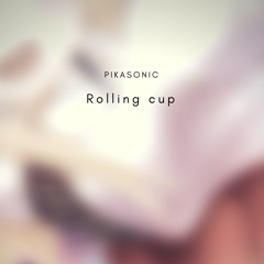 Rolling Cup