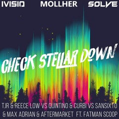Check Stellar Down  (IVISIO & SOLVE X MOLLHER Remash)