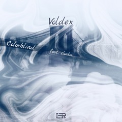 Voldex - Colorblind (feat. cluda)